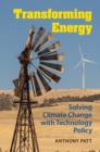 Transforming Energy : Solving Climate Change with Technology Policy - Book