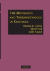 The Mechanics and Thermodynamics of Continua - Book