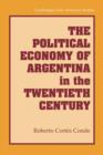 The Political Economy of Argentina in the Twentieth Century - Book