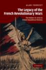 The Legacy of the French Revolutionary Wars : The Nation-in-Arms in French Republican Memory - Book