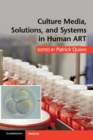 Culture Media, Solutions, and Systems in Human ART - Book