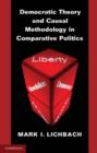 Democratic Theory and Causal Methodology in Comparative Politics - Book