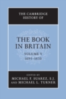 The Cambridge History of the Book in Britain: Volume 5, 1695-1830 - Book