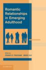 Romantic Relationships in Emerging Adulthood - Book