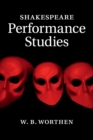 Shakespeare Performance Studies - Book