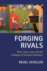 Forging Rivals : Race, Class, Law, and the Collapse of Postwar Liberalism - Book