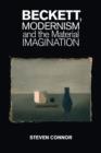 Beckett, Modernism and the Material Imagination - Book