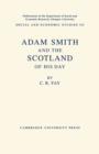 Adam Smith : And the Scotland of his Day - Book