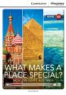 What Makes a Place Special? Moscow, Egypt, Australia Low Intermediate Book with Online Access - Book