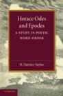 Horace Odes and Epodes : A Study in Poetic Word-Order - Book