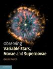 Observing Variable Stars, Novae and Supernovae - Book