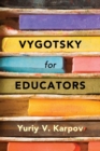 Vygotsky for Educators - Book
