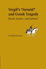 Vergil's Aeneid and Greek Tragedy : Ritual, Empire, and Intertext - Book