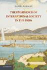 The Emergence of International Society in the 1920s - Book