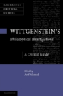 Wittgenstein's Philosophical Investigations : A Critical Guide - Book