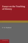 Essays on the Teaching of History - Book