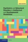 Psychiatric and Behavioral Disorders in Intellectual and Developmental Disabilities - Book