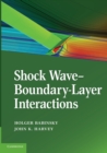 Shock Wave-Boundary-Layer Interactions - Book