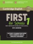 Cambridge English First 1 for Schools for Revised Exam from 2015 Student's Book with Answers : Authentic Examination Papers from Cambridge English Language Assessment - Book
