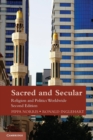 Sacred and Secular : Religion and Politics Worldwide - Book