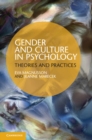 Gender and Culture in Psychology : Theories and Practices - Book