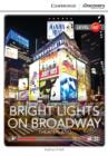 Bright Lights on Broadway: Theaterland Low Intermediate Book with Online Access - Book