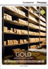 Gold: Greed and Glory Intermediate Book with Online Access - Book