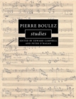 Pierre Boulez Studies - Book