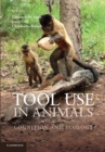 Tool Use in Animals : Cognition and Ecology - Book