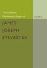 The Collected Mathematical Papers of James Joseph Sylvester: Volume 3, 1870-1883 - Book