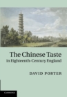 The Chinese Taste in Eighteenth-Century England - Book