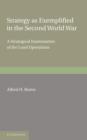 Strategy as Exemplified in the Second World War : A Strategical Examination of the Land Operations: The Lees Knowles Lectures for 1946 - Book