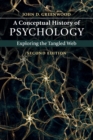 A Conceptual History of Psychology : Exploring the Tangled Web - Book