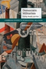 Democratic Militarism : Voting, Wealth, and War - Book