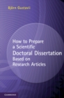 How to Prepare a Scientific Doctoral Dissertation Based on Research Articles - Book