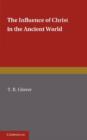 The Influence of Christ in the Ancient World - Book