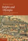 Delphi and Olympia : The Spatial Politics of Panhellenism in the Archaic and Classical Periods - Book