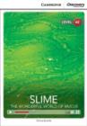 Slime: The Wonderful World of Mucus Low Intermediate Book with Online Access - Book