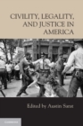 Civility, Legality, and Justice in America - Book