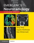 Emergency Neuroradiology : A Case-Based Approach - Book