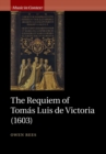 The Requiem of Tomas Luis de Victoria (1603) - Book