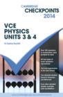 Cambridge Checkpoints VCE Physics Units 3 and 4 2014 and Quiz Me More p - Book