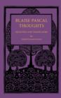 Blaise Pascal Thoughts : Selected and Translated - Book