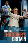 Making Thatchers Britain - Book