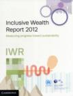 Inclusive Wealth Report 2012 : Measuring Progress Toward Sustainability - Book