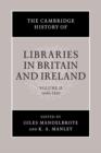 The Cambridge History of Libraries in Britain and Ireland - Book