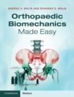 Orthopaedic Biomechanics Made Easy - Book