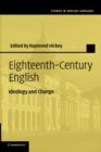 Eighteenth-Century English : Ideology and Change - Book
