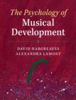 The Psychology of Musical Development - Book