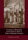 Classical Rhetoric and the Visual Arts in Early Modern Europe - Book